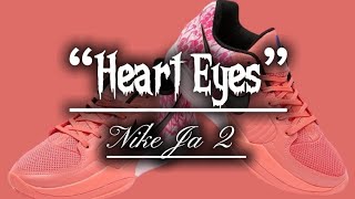 Nike Ja 2 “Heart Eyes”  Detailed look  Price and Date Release [upl. by Gloriane]