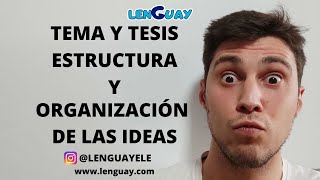 Tema tesis estructura y organización de las ideas Comentario de texto Selectividad EVAU PEVAU [upl. by Anohsal]