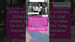 Chika Jessica dan Dwi Andhika didesak ke KUA shorts viralvideo fyp trendingshorts shortvideo [upl. by Eppesiug]