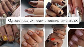 Tendencias Manicura OtoñoInvierno 2024 ¡ColoresDiseños y Estilos que Debes Probar [upl. by Nogas]