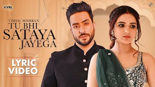 Tu Bhi Sataya Jayega Lyric Video Vishal Mishra  Aly Goni Jasmin Bhasin  VYRL Originals [upl. by Margaret]