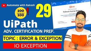 UiPath Advance Certification  Topic 29 UiPath ERROR amp EXCEPTION HANDLING  UIPATH IO EXCEPTION [upl. by Behn640]