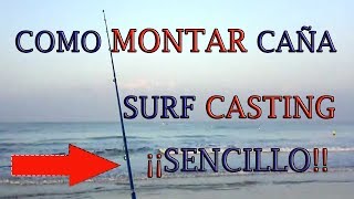 Montar caña carrete y aparejo para surfcasting Vídeo de iniciación al surfcasting en pesca mar [upl. by Ttesil]