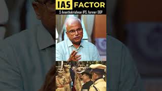 Watch IAS Factor IMPACT interview with S Ananthakrishnan IPS Former DGP and Arjun R Shankar ias [upl. by Nawad]