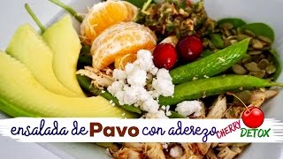 Ensalada De Pavo Con Aderezo Cherry DETOX [upl. by Anahsirk]