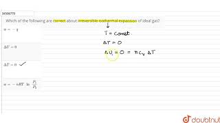 Which of the following are correct about irreversible isothermal expansion of ideal gas [upl. by Einra]