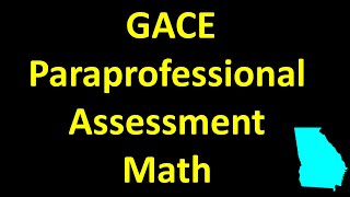 GACE Paraprofessional Assessment Math – Increase Your Score [upl. by Cohen]