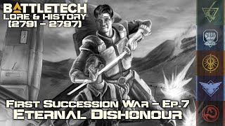 BattleTech Lore amp History  First Succession War Eternal Dishonour MechWarrior Lore [upl. by Tengler]