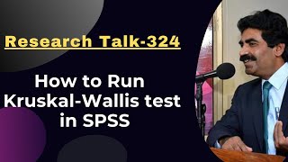 Topic324 How to Run KruskalWallis H Test in SPSS  Dr Muhammad Sarwar [upl. by Gertie820]