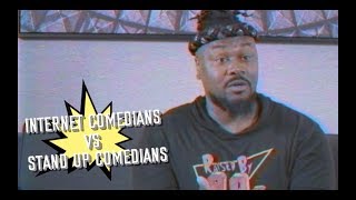 INTERNET COMEDIANS vs STAND UP COMEDIANS [upl. by Redvers]