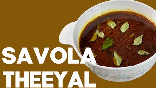 SAVOLA THEEYAL CURRY MALAYALAM RECIPE [upl. by Burney]