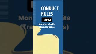 Part 2 Conduct Rules  Monetary limits transactions [upl. by Jurdi]