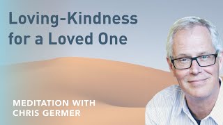 LovingKindness for a Loved One Audio Meditation [upl. by Schreib]