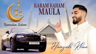 KARAM KARAM MAULA  OFFICIAL VIDEO 2023  Hamzah Khan [upl. by Silirama]