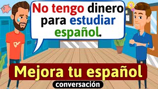 Hablar Español con fluidez  Conversación en español  Diálogos cotidianos  Aprende español [upl. by Gabriella649]