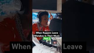 When Rappers Leave Mistakes In Their Music Part 2 😳 [upl. by Eliga]