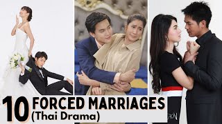 Top 10 Forced Marriages in Thai Lakorn  Thai Drama [upl. by Mukerji]