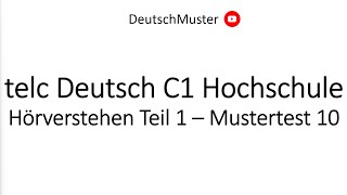 telc Deutsch C1 Hochschule  Hörverstehen Teil 1  Mustertest 10 [upl. by Lanoil]