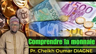 Comprendre la monnaie avec Professeur Cheikh Oumar DIAGNE [upl. by Dannye]