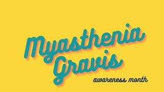 Myasthenia Gravis Awareness [upl. by Emmalyn]