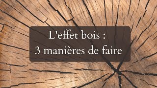 3 idées deffets bois [upl. by Hester358]