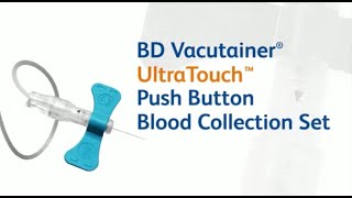 HOW TO USE BD VACUTAINER ULTRATOUCH PUSH BUTTON BLOOD COLLECTION SET [upl. by Sletten]