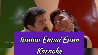 Innum Ennai Enna Karaoke  With Lyrics  Singaravelan  Ilayaraja  HD 1080P [upl. by Paucker149]