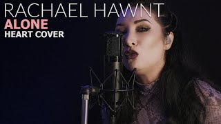 Alone  Heart cover by Rachael Hawnt [upl. by Sharline]