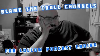 WingsofRedemption blames troll channels for lolcow podcast failing [upl. by Garry]