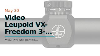 Review Leupold VXFreedom 39x40mm Riflescope 180603 2022 [upl. by Aelahs]