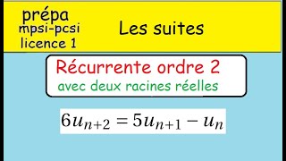 Suites récurrentes linéaires ordre  Cas avec deux racines réelles équation caractéristique [upl. by Kablesh]