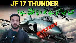 The Untold Story of the JF 17 Thunder  Unveiling the Mystery Behind the Fighter Jet [upl. by Goran]