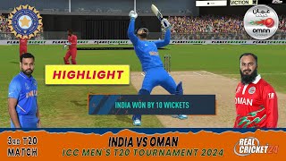 India vs Oman ICC Mens T20 Tournament 2024  3rd T20 Match  Real Cricket™ 24  Highlights [upl. by Ronym30]