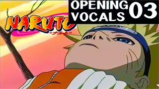 Vocals Only Kanashimi Wo Yasashisani  Naruto Opening 03 Vocals Only 悲しみをやさしさに  💻 Best Version [upl. by Gradeigh201]