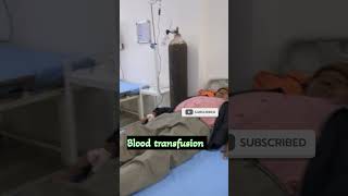 Blood transfusion BTbloodtransfusion viralvideo [upl. by Gladdy556]