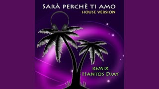 Sarà perchè ti amo House Version Remix [upl. by Telfore]