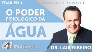 O Poder Fisiológico da Água  Água Alcalina  Dr Lair Ribeiro Videos [upl. by Nedaj822]