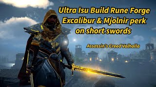 Assassins Creed Valhalla  Ultra Isu Rune Forge Excalibur amp Mjolnir perks on short swords [upl. by Beisel]