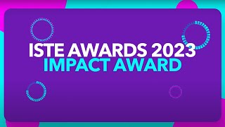 2023 ISTE Awards Impact Award [upl. by Ena794]