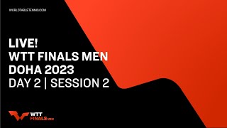 LIVE  WTT Finals Men Doha 2023  Day 2  Session 2 [upl. by Muirhead]