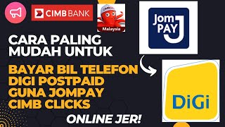 Cara Bayar Digi Postpaid Guna CIMB CLICKS JomPAY II How to Pay Digi Postpaid Bill Through JomPAY [upl. by Yra]