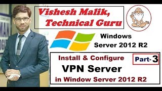 How to Install amp Configure VPN Server in Window Server 2012 R2 Part 3 [upl. by Einahpit379]