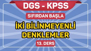 İki Bilinmeyenli Denklemler SıfırdanBaşla 13 Ders [upl. by Shirberg694]