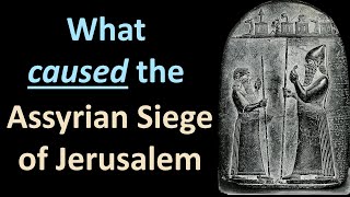 The Assyrian Siege of Jerusalem  Part 1 [upl. by Rehptsirhc934]