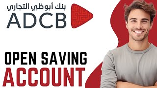 How To Open Saving Account in ADCB Bank OnlineHow to open savings account in UAE  step by step [upl. by Daus]