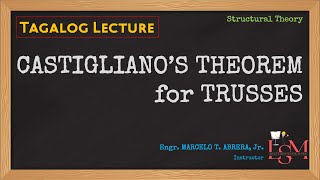 12 Castigliano’s Theorem for Trusses  Structural Theory [upl. by Eiznik]