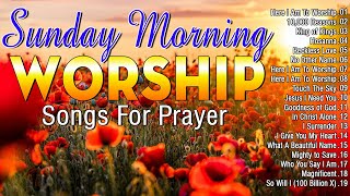 Best Sunday Praise amp Worship Songs Ever🙏Wake Up Happy With Positive Energy And Pray With God [upl. by Elamef]