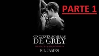 Critica  CINCUENTA SOMBRAS DE GREY  PARTE 1  AUDIOLIBRO [upl. by Aisel17]