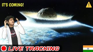 ALERT Big Asteroid Live Tracking Going To Hit The Earth [upl. by Fe]