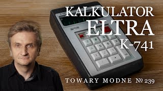 Kalkulator Eltra K741 TOWARY MODNE 239 [upl. by Alrac]